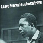 JOHN COLTRANE - A Love Supreme (60th Anniv) (Diamond Clear)