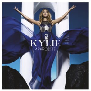 KYLIE MINOGUE - Aphrodite