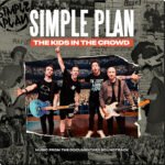 SIMPLE PLAN - The Kids In The Crowd - Music