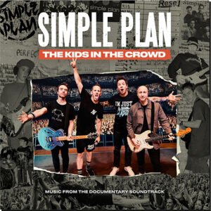 SIMPLE PLAN - The Kids In The Crowd - Music