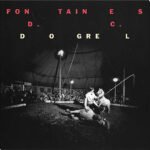 FONTAINES D.C. - Dogrel
