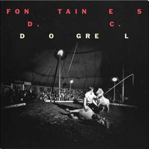 FONTAINES D.C. - Dogrel