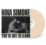 NINA SIMONE - You've Got To Learn (Cream)