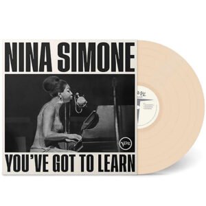 NINA SIMONE - You've Got To Learn (Cream)