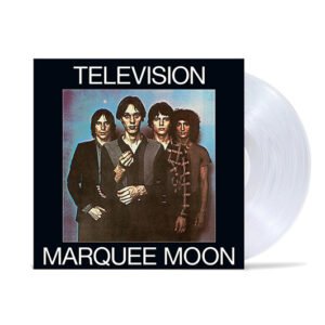 TELEVISION - Marquee Moon (Ultra Clear Vinyl)